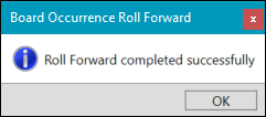 Board Occurrence Roll Forward Successful Window