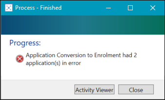 Application Conversion to Enrolment Error