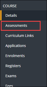 Assessments option in the navigation pane