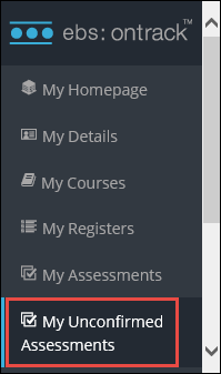 My Unconfirmed Assessments option
