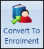 Convert To Enrolment button