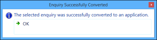 Convert enquiry to application confirmation message