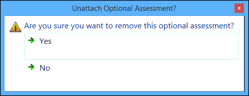 Unattach Optional Assessment message