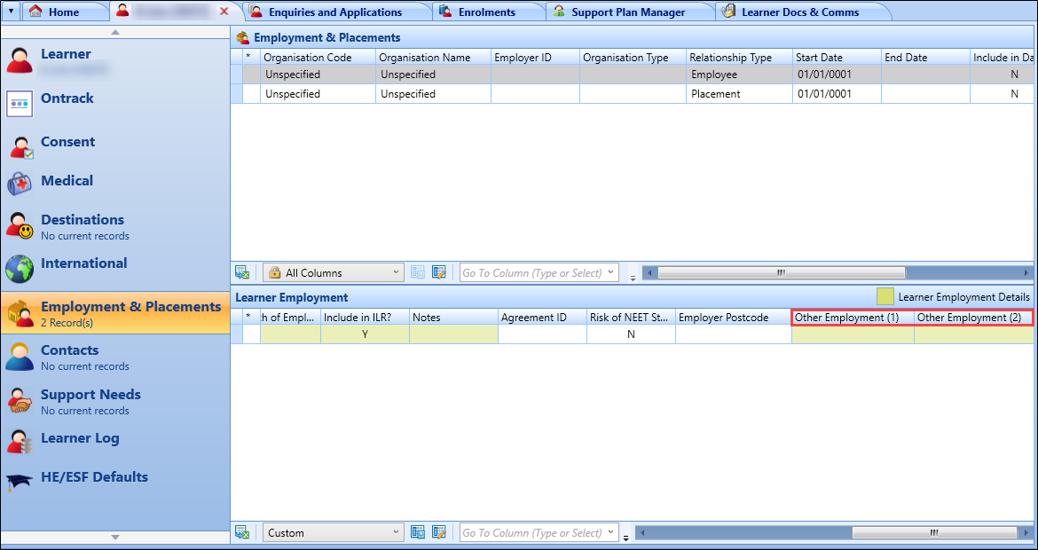 he Other Employment (1) and Other Employment (2) fields in the  Learner Employment section of the Employments & Placements screen