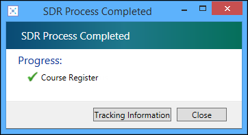 SDR Process Completed message