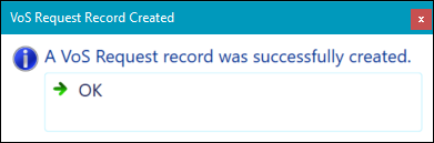 VoS Request Record Created window