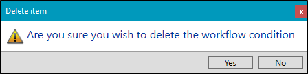 Confirm delete workflow condition